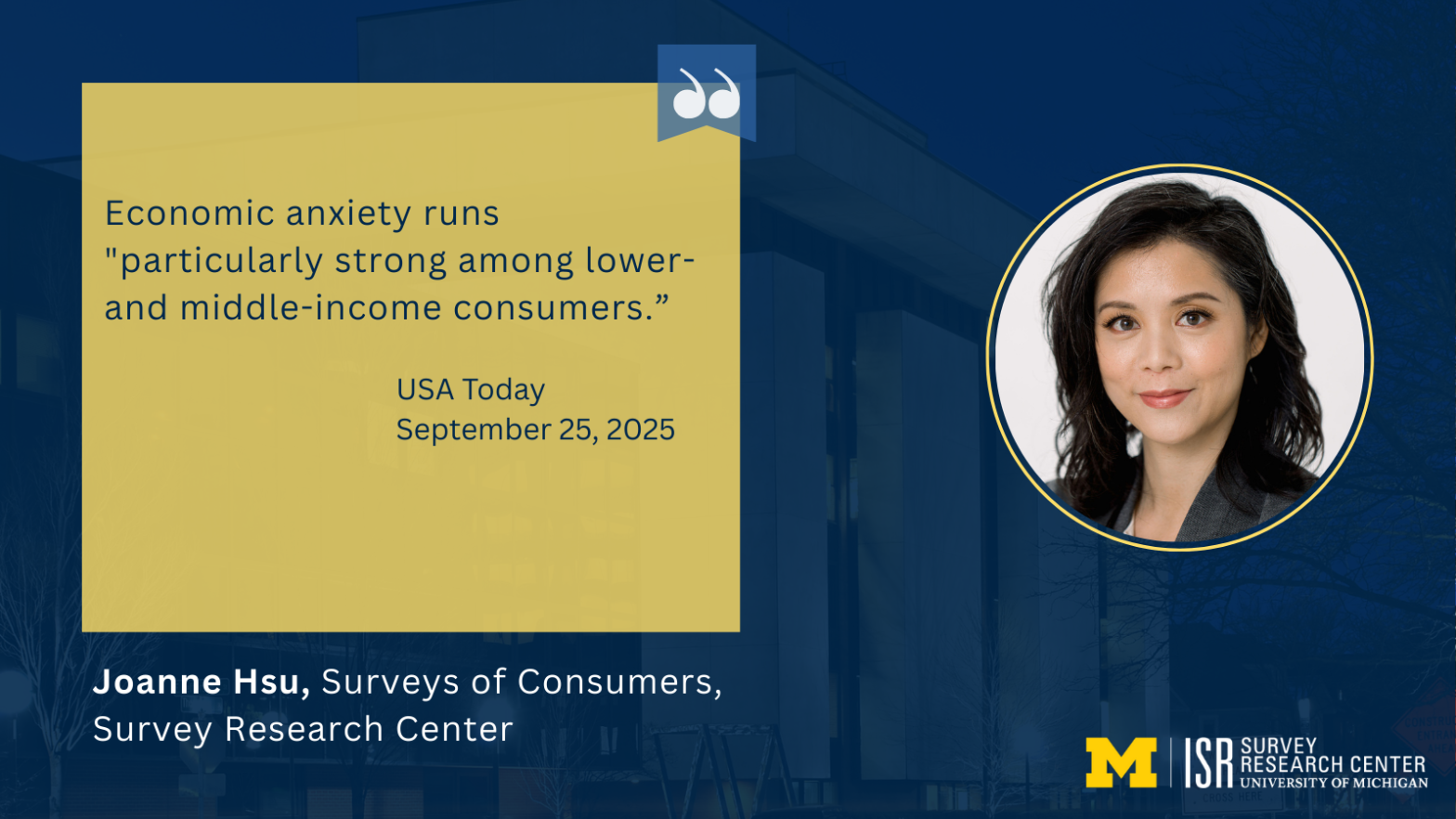 Economic anxiety runs "particularly strong among lower- and middle-income consumers.” USA Today September 25, 2025 Joanne Hsu, Surveys of Consumers, Survey Research Center